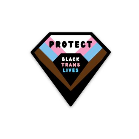 Protect Black Trans Lives Sticker